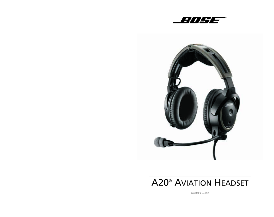 Bose manual A20 AVIATION HEADSET, Owner’s Guide 