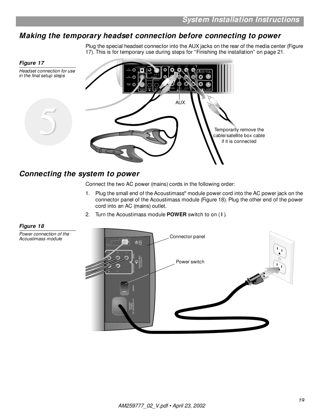 Bose AM259777 manual Connecting the system to power, Headset connection for use in the ﬁnal setup steps 