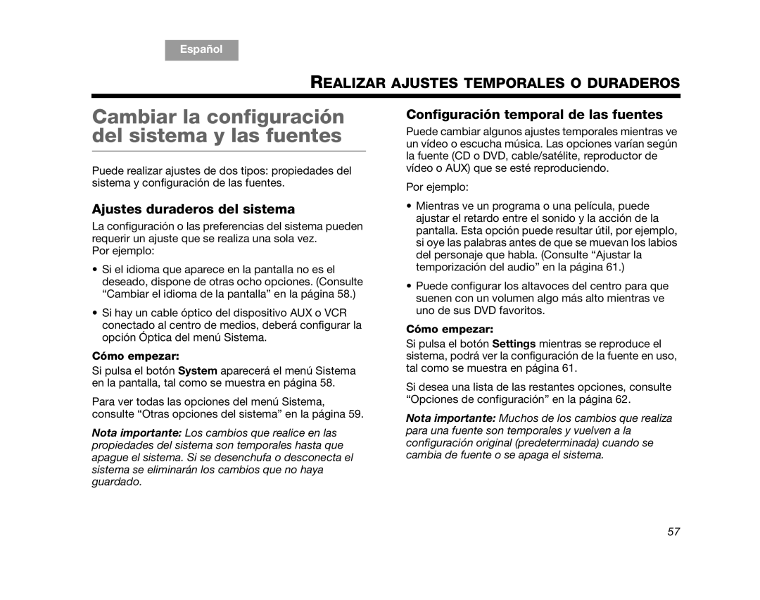 Bose AM314478 manual Cambiar la configuración del sistema y las fuentes, Ajustes duraderos del sistema, Cómo empezar 