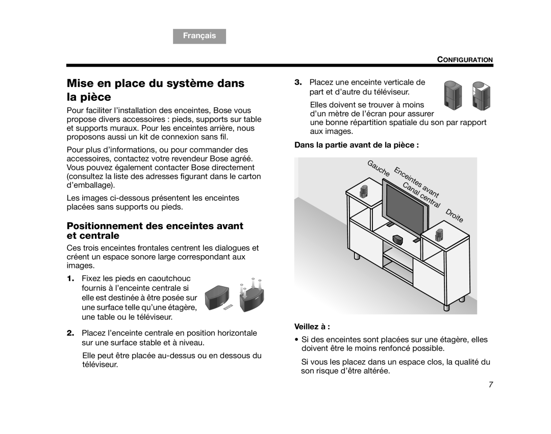 Bose AM314478 manual Mise en place du système dans la pièce, Positionnement des enceintes avant et centrale, Veillez à 