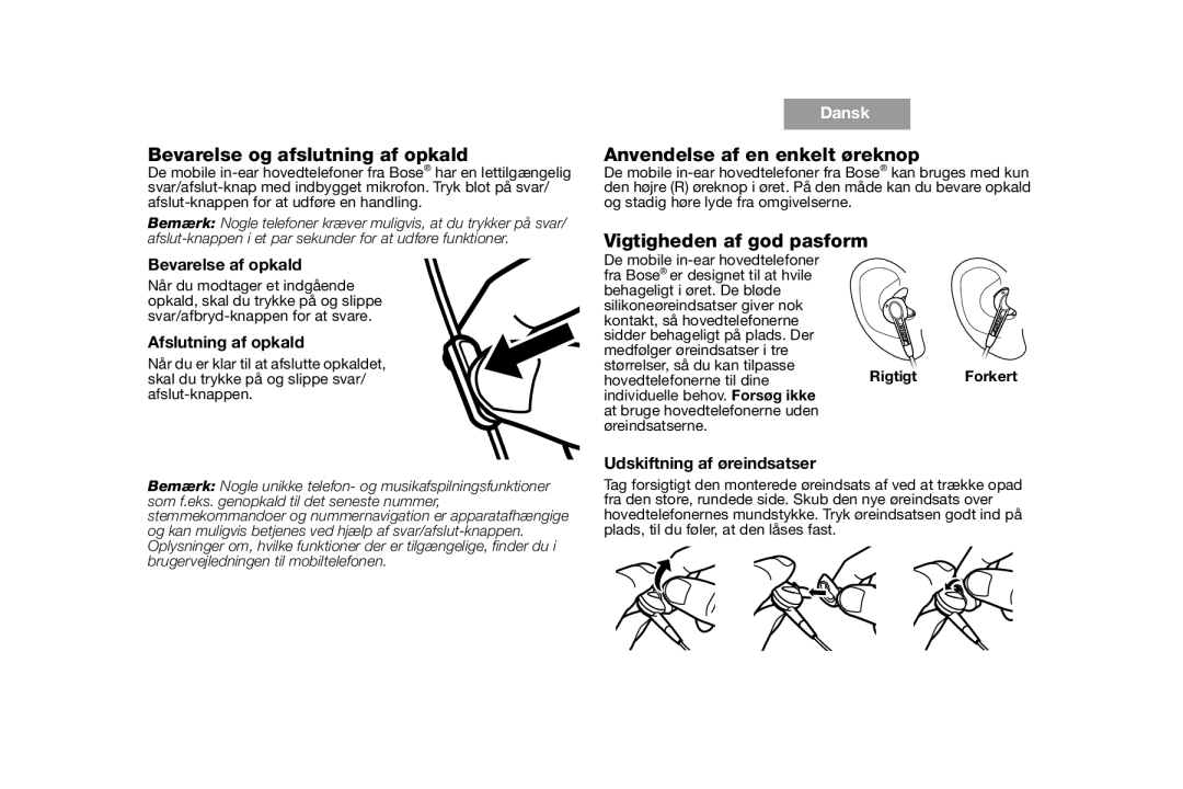 Bose AM316835 manual Bevarelse og afslutning af opkald, Anvendelse af en enkelt øreknop, Vigtigheden af god pasform 