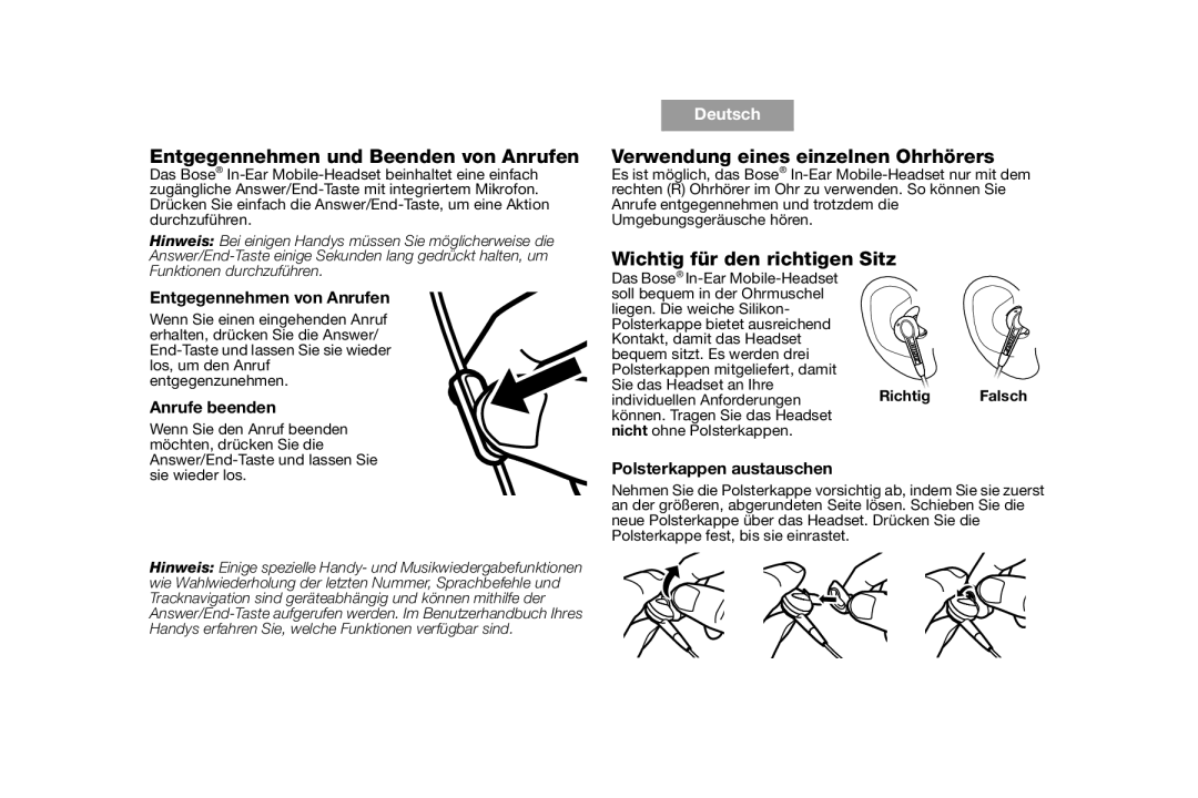 Bose AM316835 Entgegennehmen und Beenden von Anrufen, Verwendung eines einzelnen Ohrhörers, Wichtig für den richtigen Sitz 