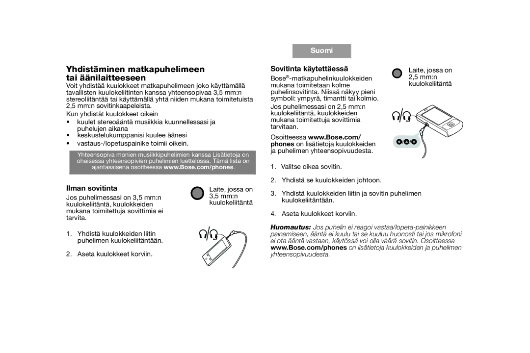 Bose AM316835 manual Yhdistäminen matkapuhelimeen tai äänilaitteeseen, Sovitinta käytettäessä, Ilman sovitinta 