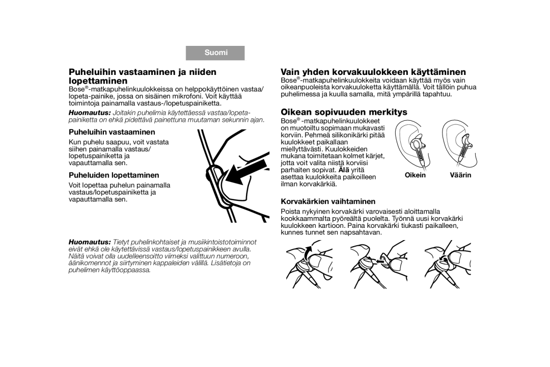 Bose AM316835 manual Puheluihin vastaaminen ja niiden lopettaminen, Vain yhden korvakuulokkeen käyttäminen 