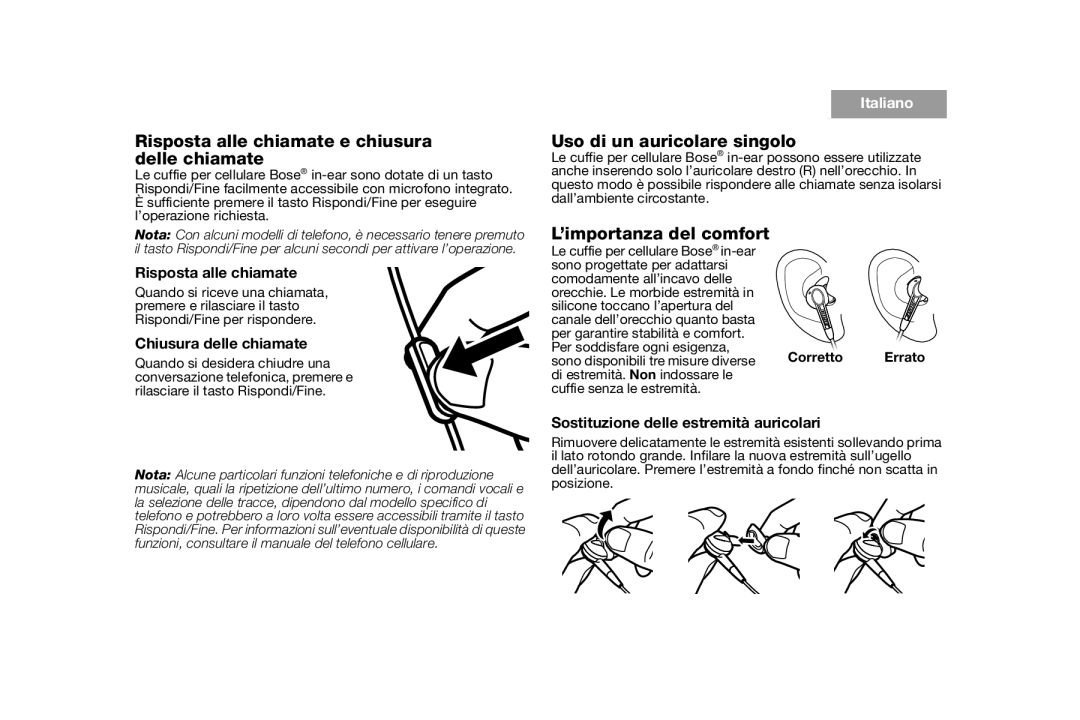 Bose AM316835 Risposta alle chiamate e chiusura delle chiamate, Uso di un auricolare singolo, ’importanza del comfort 