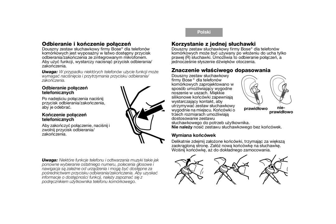 Bose AM316835 manual Odbieranie i kończenie połączeń, Korzystanie z jednej słuchawki, Znaczenie właściwego dopasowania 