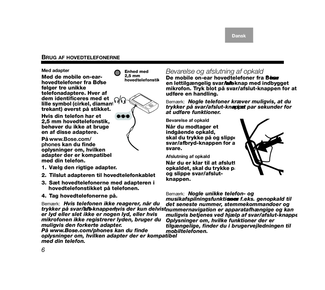 Bose AM319137 manual Bevarelse og afslutning af opkald, Og slippe svar/afslut- knappen 