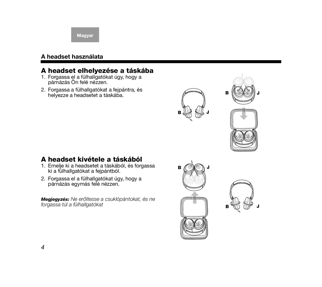 Bose AM319137 manual Headset elhelyezése a táskába, Headset kivétele a táskából, Headset használata 