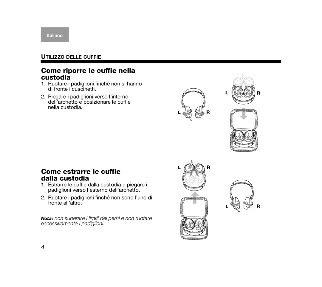 Bose AM319137 manual Come riporre le cuffie nella custodia, Come estrarre le cuffie dalla custodia 