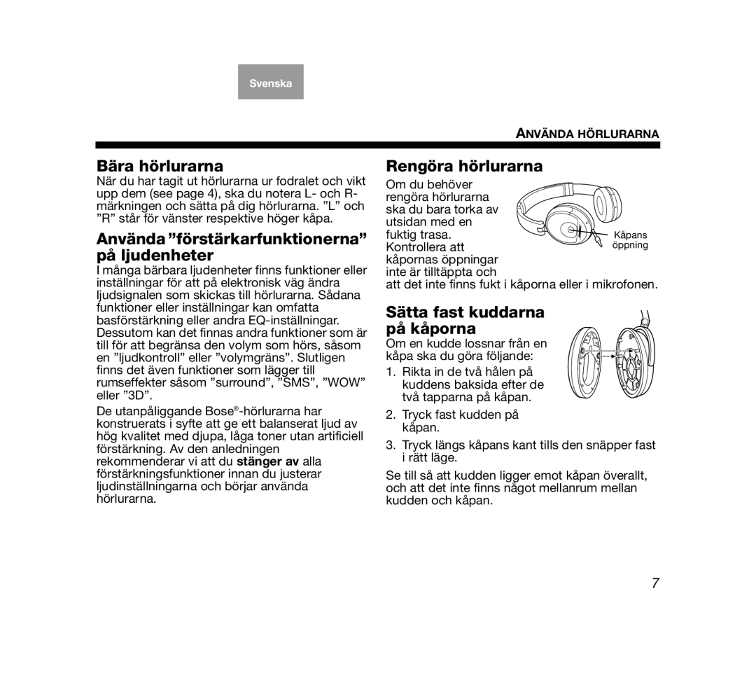 Bose AM319137 manual Bära hörlurarna, Använda ”förstärkarfunktionerna” på ljudenheter, Rengöra hörlurarna 