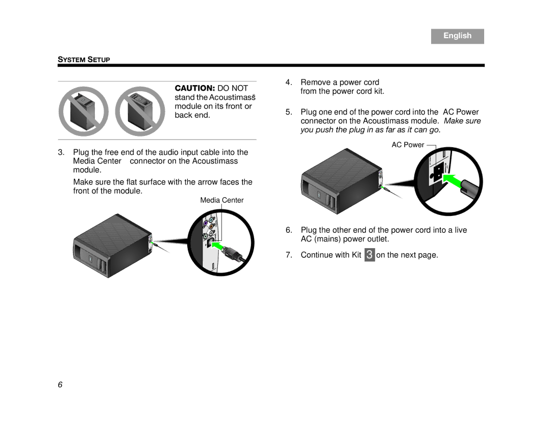 Bose AM324443 setup guide Plug the other end of the power cord into a live 