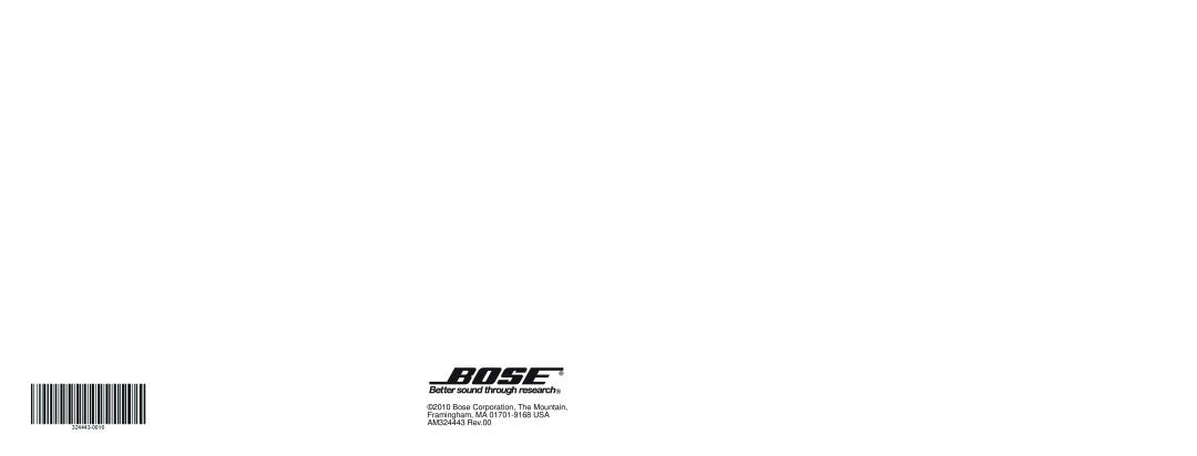 Bose setup guide Bose Corporation, The Mountain, Framingham, MA 01701-9168USA AM324443 Rev.00 