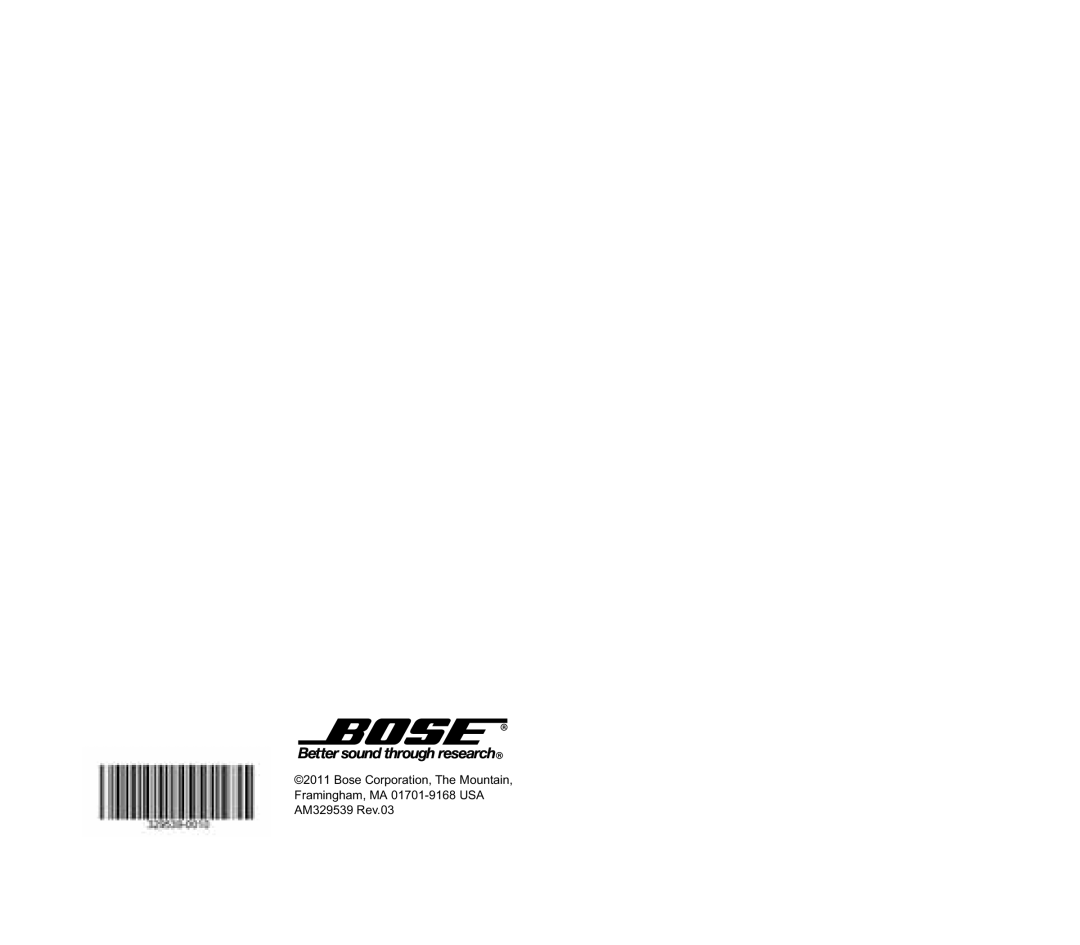 Bose manual Bose Corporation, The Mountain, Framingham, MA 01701-9168USA AM329539 Rev.03 