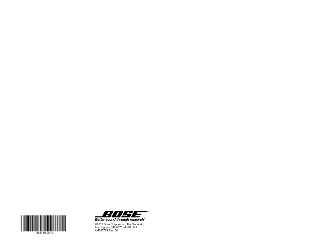 Bose manual Bose Corporation, The Mountain, Framingham, MA 01701-9168USA AM353759 Rev 