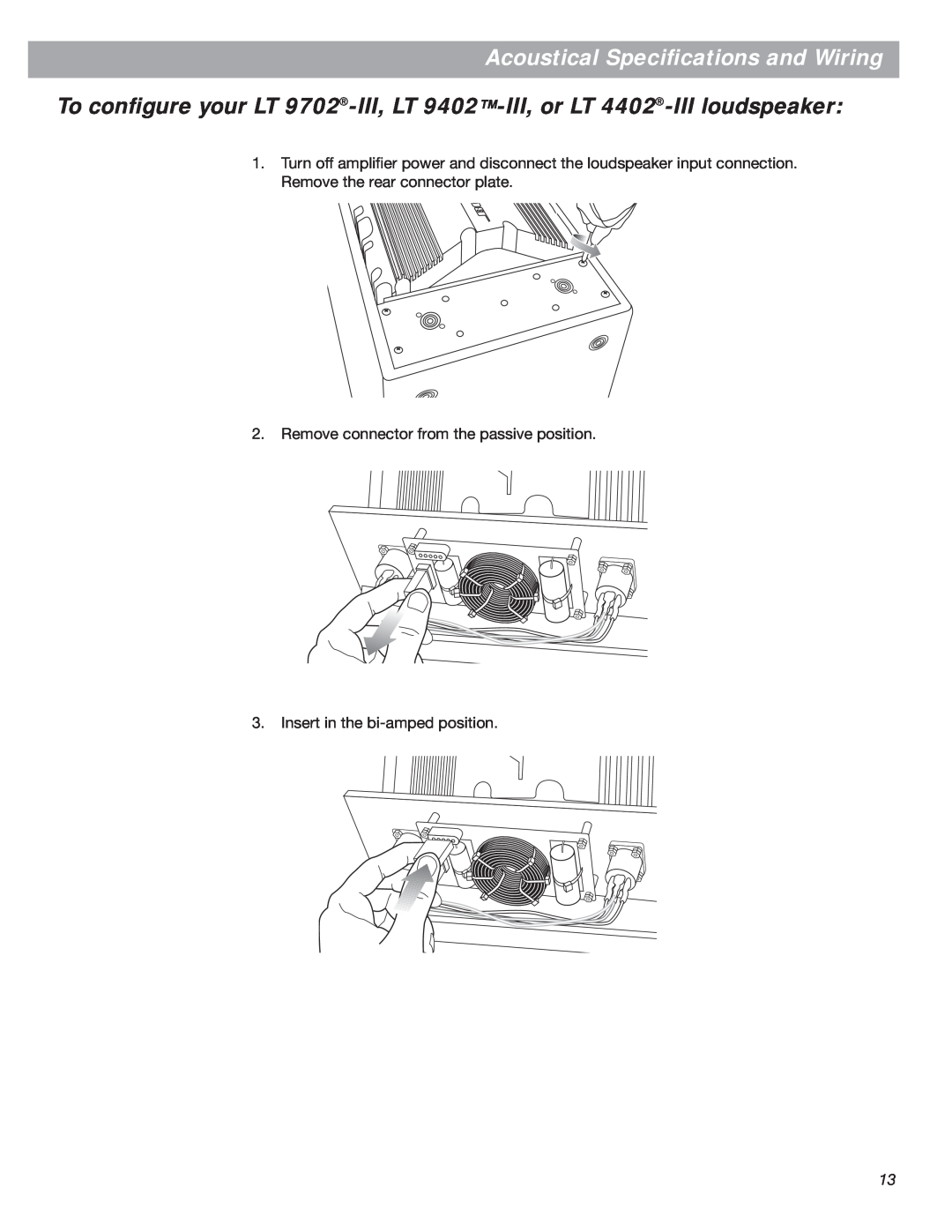 Bose Bose Panaray Loudspeakers manual Acoustical Speciﬁcations and Wiring, Remove connector from the passive position 