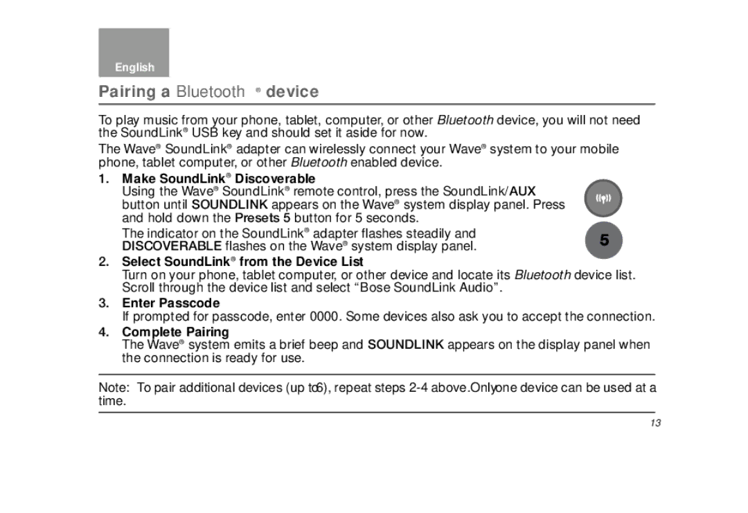 Bose bose wave soundlink adapter Pairing a Bluetooth device, Make SoundLink Discoverable, Enter Passcode, Complete Pairing 