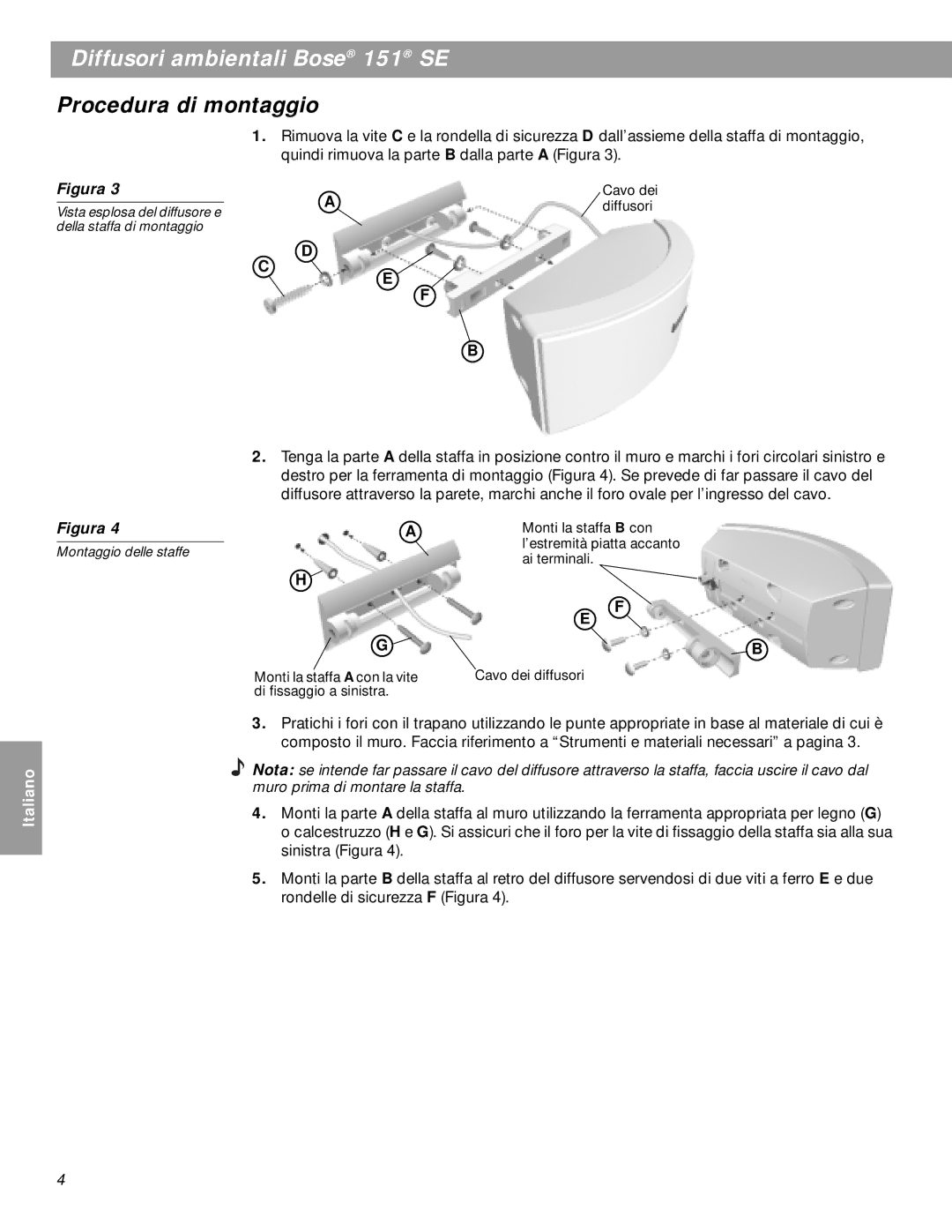 Bose 151SEW, BOSE151WHT manual Procedura di montaggio, Montaggio delle staffe 