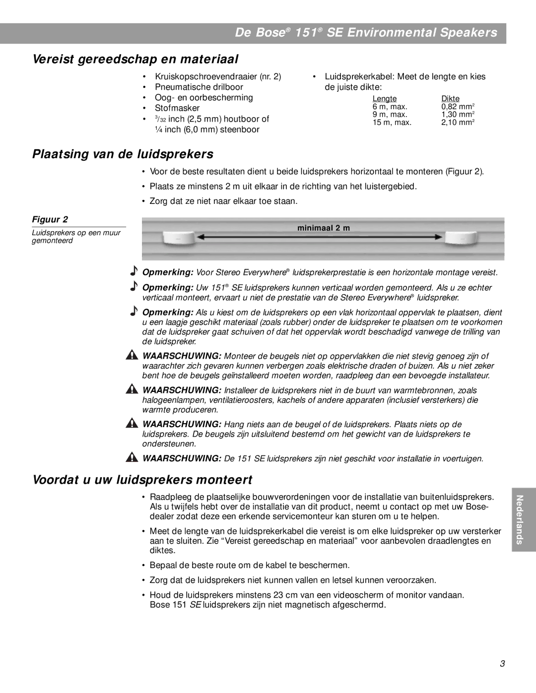 Bose BOSE151WHT manual Vereist gereedschap en materiaal, Plaatsing van de luidsprekers, Voordat u uw luidsprekers monteert 