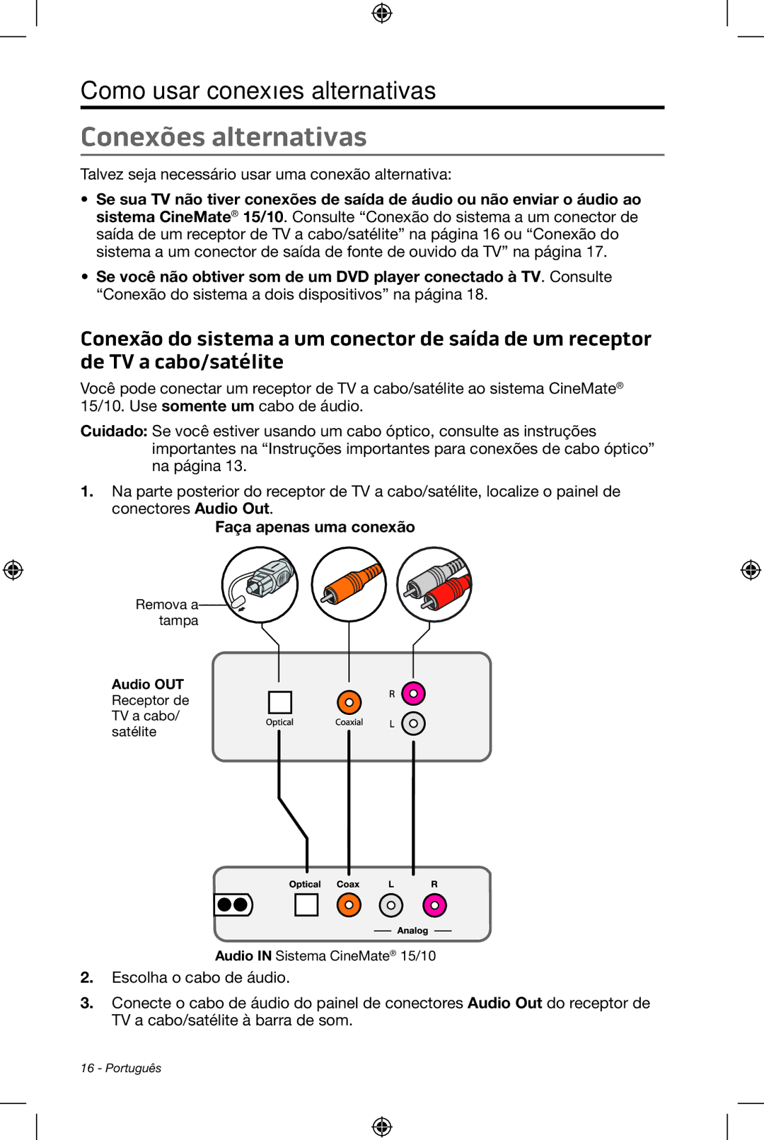 Bose CineMate 15/10 manual Conexões alternativas, Faça apenas uma conexão 