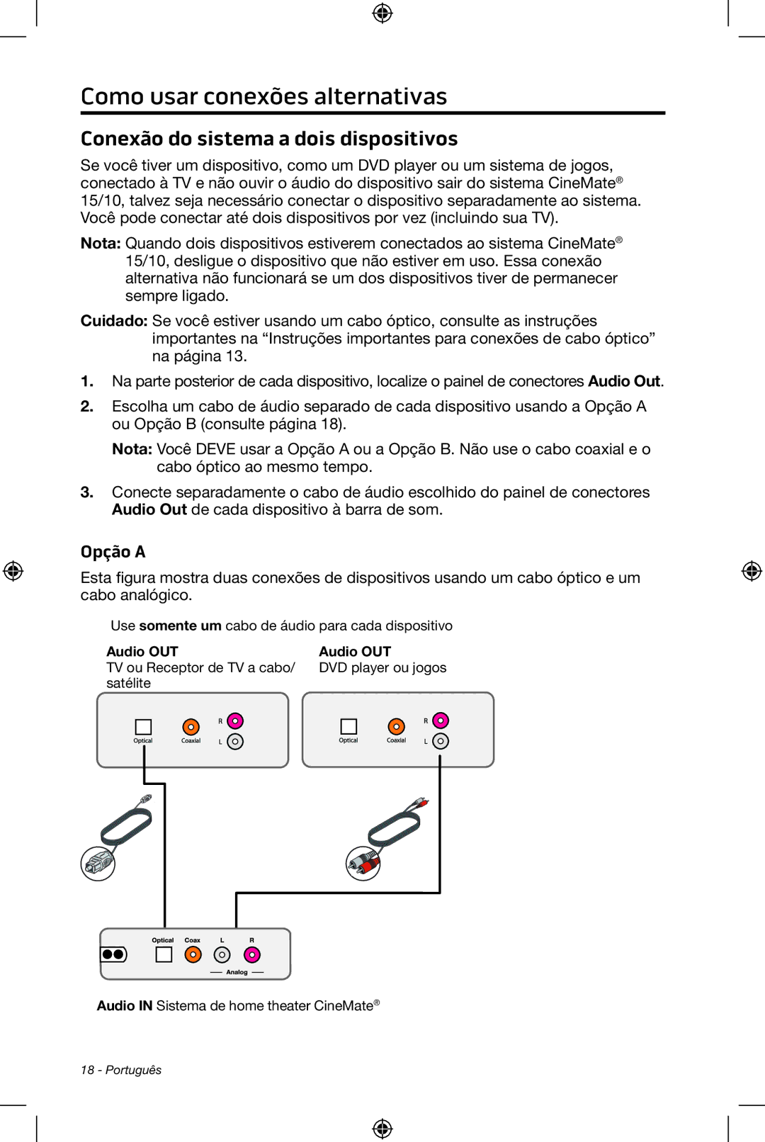 Bose CineMate 15/10 manual Conexão do sistema a dois dispositivos, Opção a 