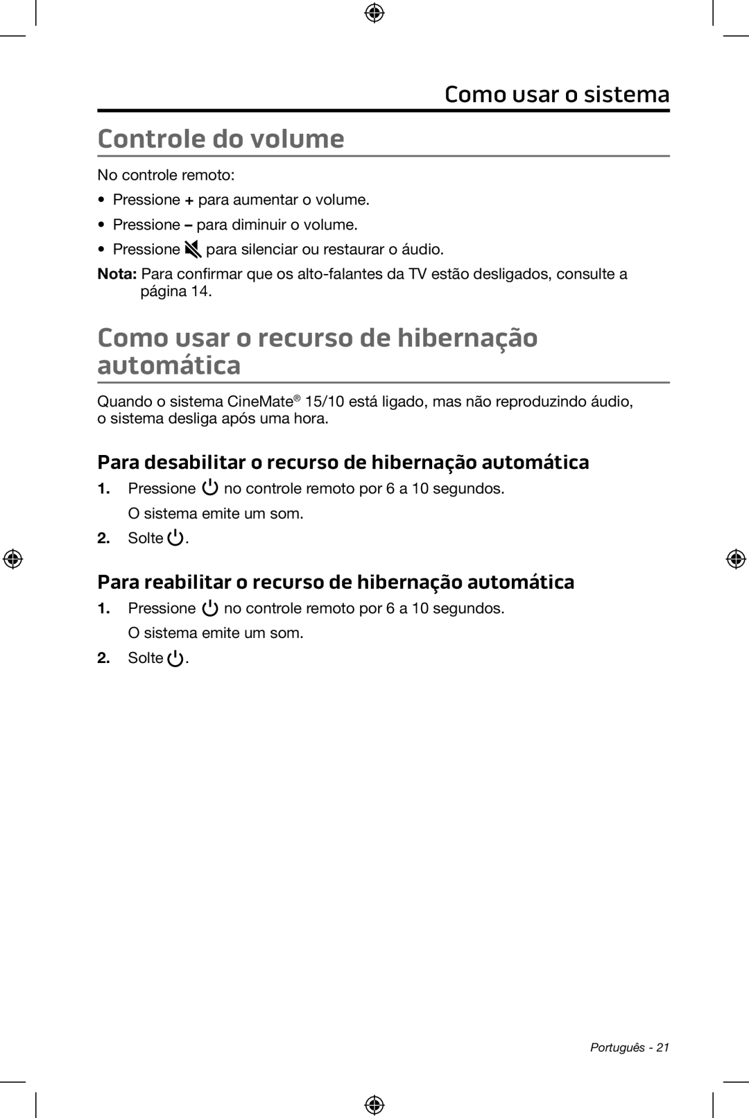 Bose CineMate 15/10 manual Controle do volume, Como usar o recurso de hibernação automática 