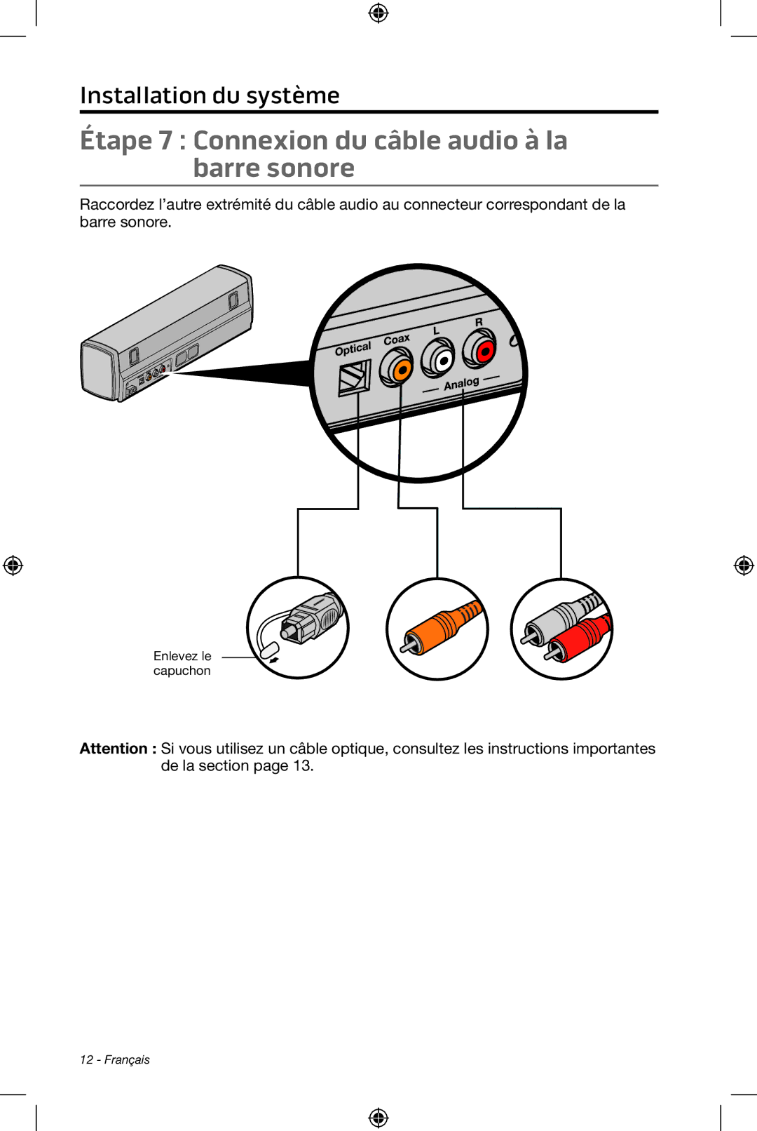 Bose CineMate 15/10 manual Étape 7 Connexion du câble audio à la barre sonore 