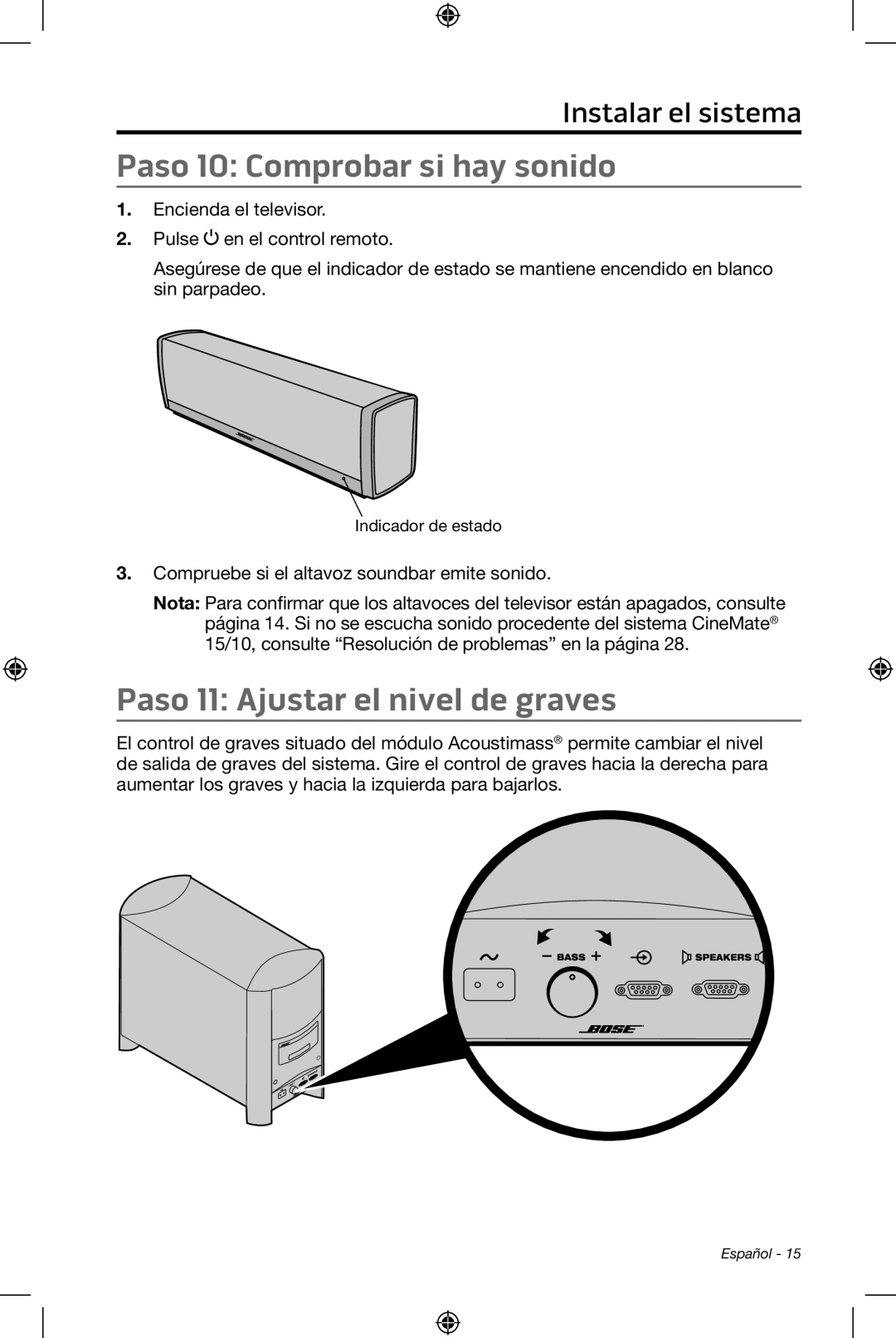 Bose CineMate 15/10 manual Paso 10: Comprobar si hay sonido, Paso 11: Ajustar el nivel de graves, Instalar el sistema 