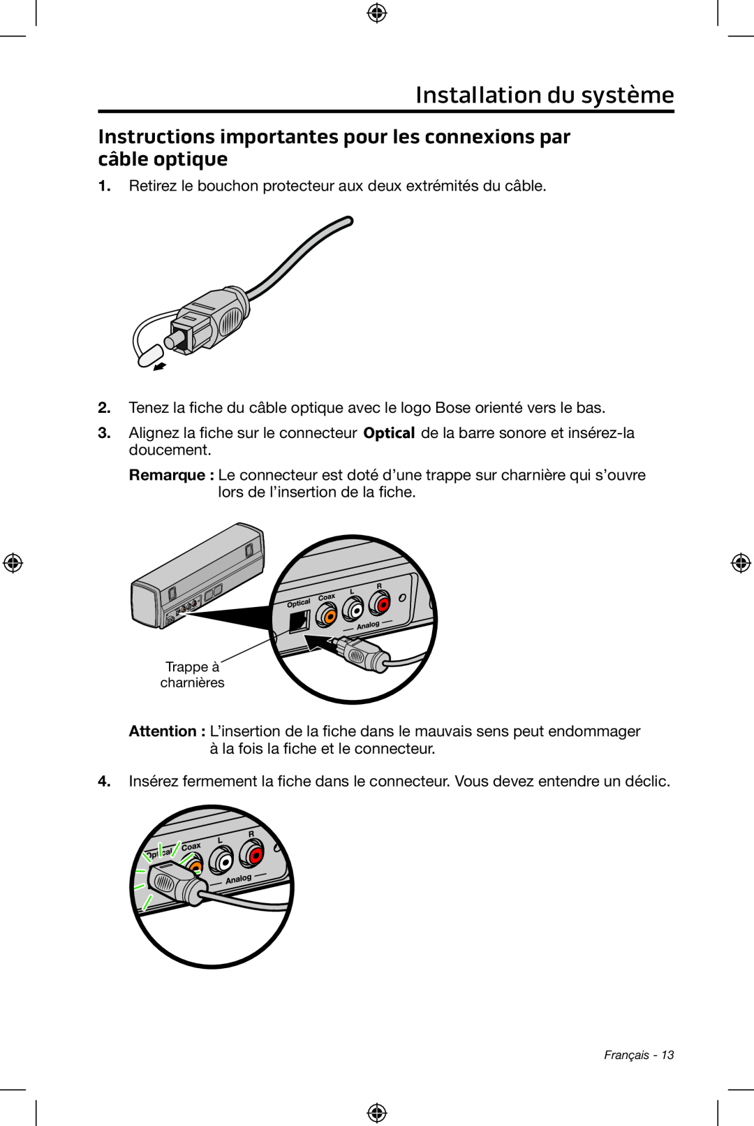 Bose CineMate 15/10 manual Installation du système, àla fois la fiche et le connecteur 