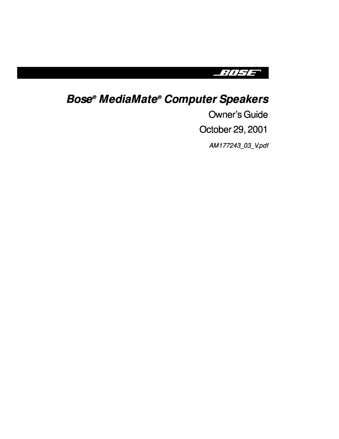 Bose manual Bose MediaMate Computer Speakers, Owner’s Guide October 29, AM17724303V.pdf 