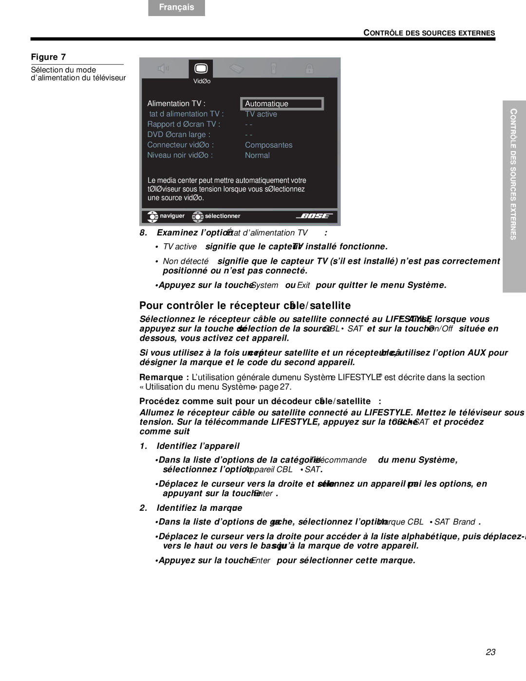 Bose DVD Home Entertainment Systems Pour contrôler le récepteur câble/satellite, Examinez l’option État d’alimentation TV 