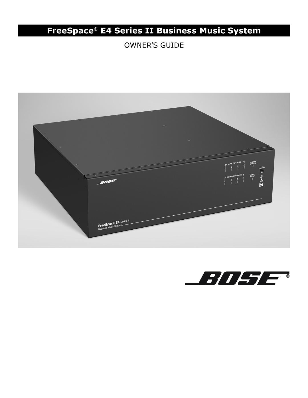 Bose manual FreeSpace E4 Series II Business Music System, Owner’S Guide 