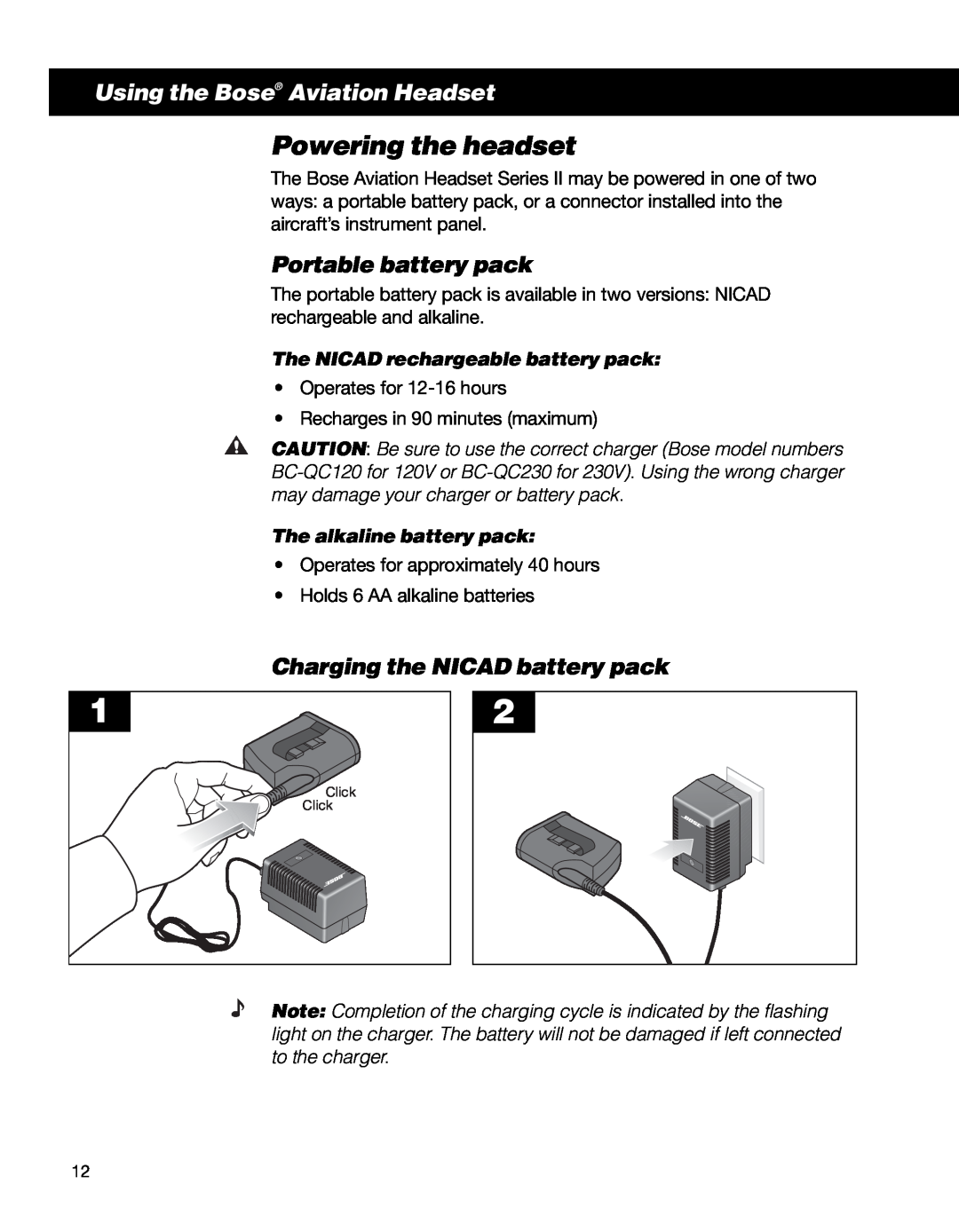 Bose II Powering the headset, Portable battery pack, Charging the NICAD battery pack, The NICAD rechargeable battery pack 