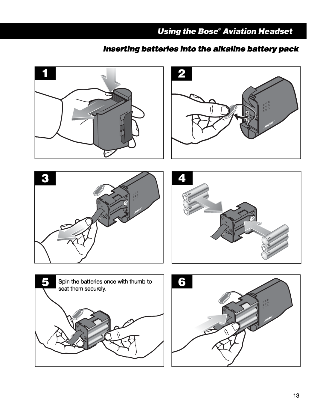 Bose II manual Using the Bose Aviation Headset, seat them securely, Spin the batteries once with thumb to 