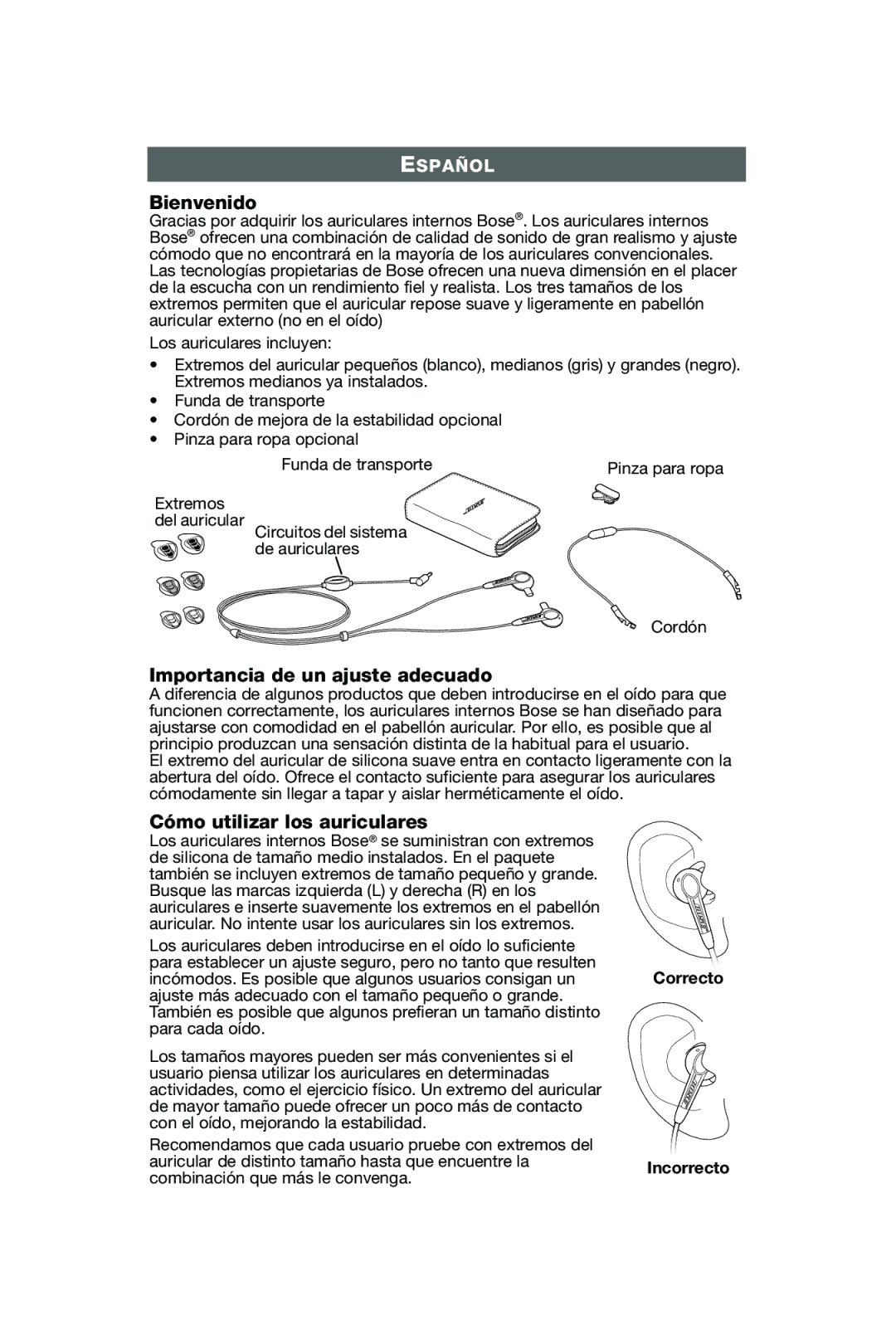 Bose In-Ear Headphones Bienvenido, Importancia de un ajuste adecuado, Cómo utilizar los auriculares, Correcto Incorrecto 