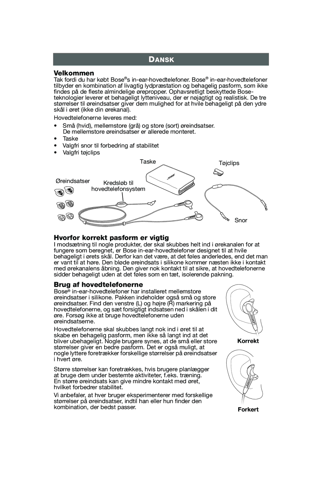 Bose In-Ear Headphones manual Velkommen, Hvorfor korrekt pasform er vigtig, Brug af hovedtelefonerne, Korrekt Forkert 