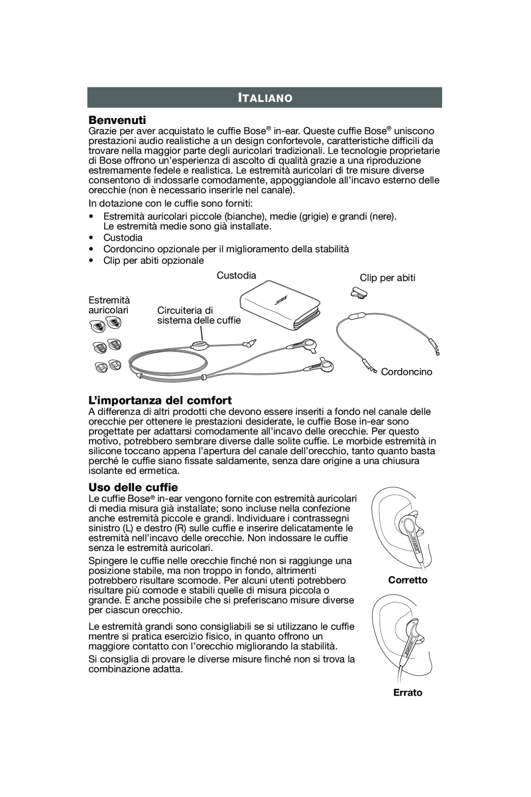 Bose In-Ear Headphones manual Benvenuti, L’importanza del comfort, Uso delle cuffie, Italiano, Errato 