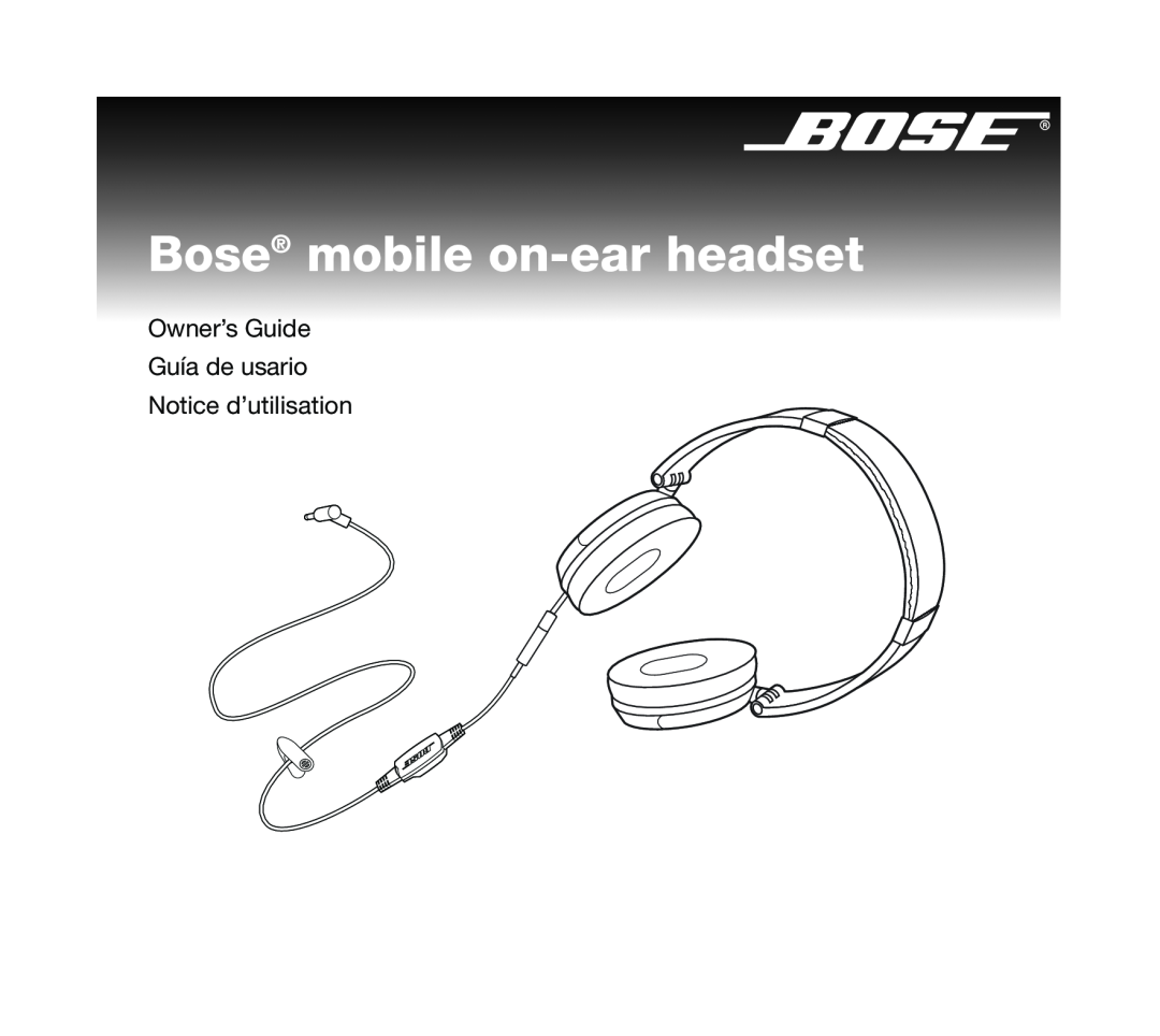 Bose Mobile On-Ear Headset manual Bose mobile on-earheadset, Owner’s Guide Guía de usario Notice d’utilisation 