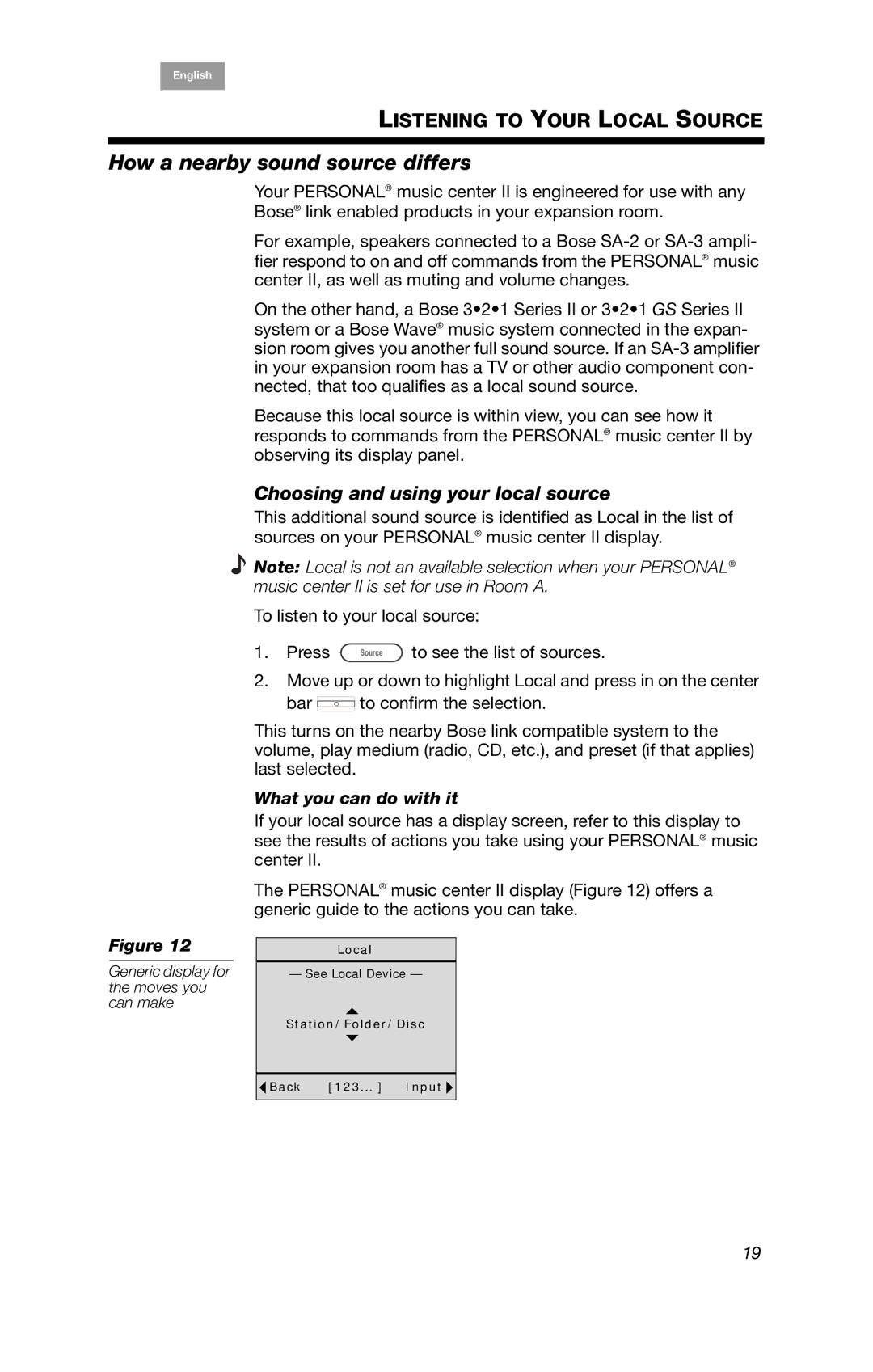 Bose BOSEPMC2, PMC II How a nearby sound source differs, Choosing and using your local source, What you can do with it 