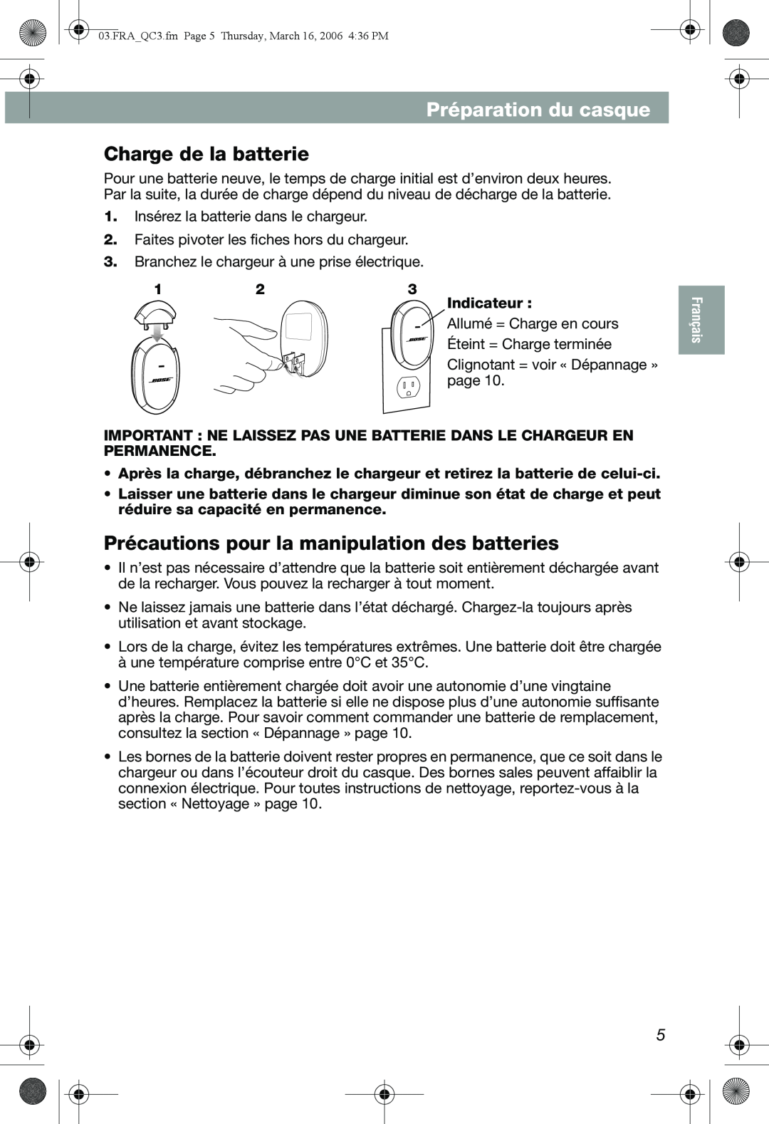 Bose QuietComfort 3 manual Préparation du casque, Charge de la batterie, Précautions pour la manipulation des batteries 