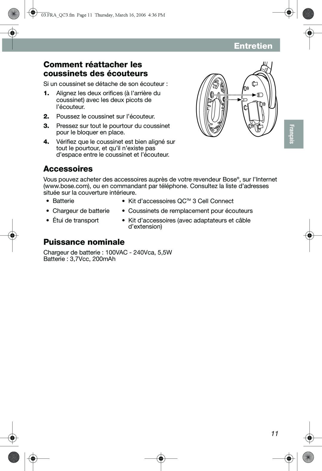 Bose QuietComfort 3 manual Comment réattacher les coussinets des écouteurs, Accessoires, Puissance nominale, Entretien 