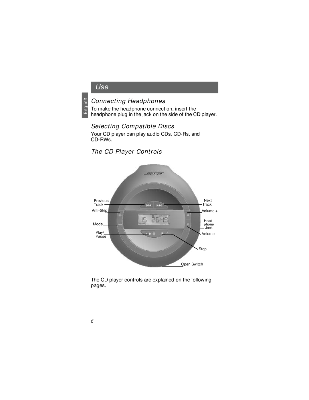 Bose SM1 manual Use, Connecting Headphones, Selecting Compatible Discs, CD Player Controls 