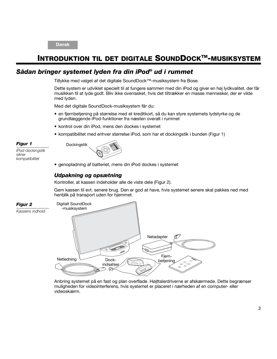 Bose manual Introduktion TIL DET Digitale SOUNDDOCKTM-MUSIKSYSTEM, Sådan bringer systemet lyden fra din iPod ud i rummet 