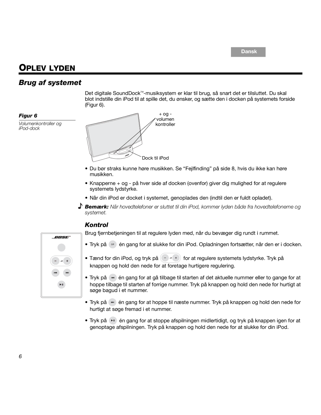 Bose SOUNDDOCKTM manual Oplev Lyden, Brug af systemet, Kontrol 