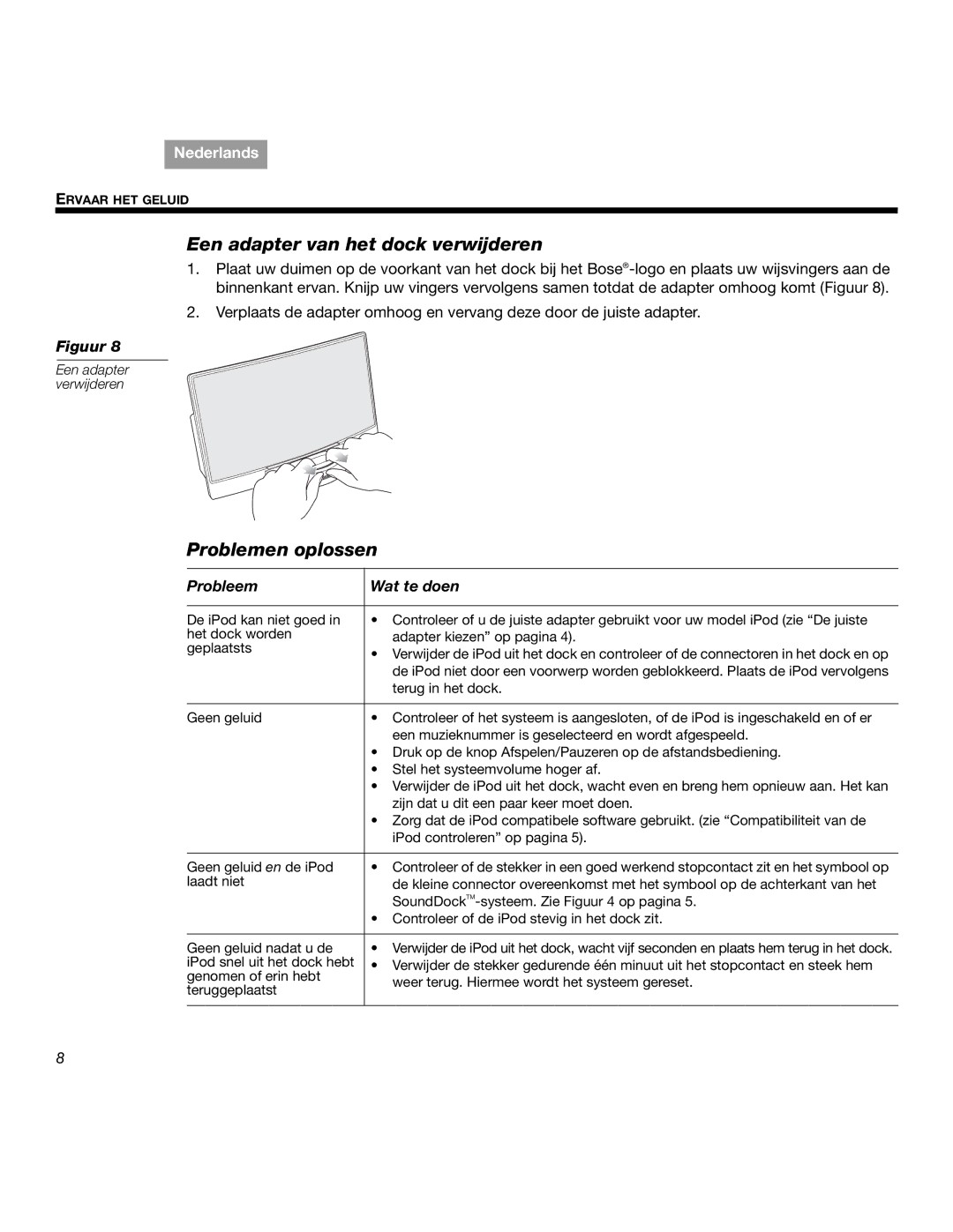 Bose SOUNDDOCKTM manual Een adapter van het dock verwijderen, Problemen oplossen, Probleem Wat te doen 