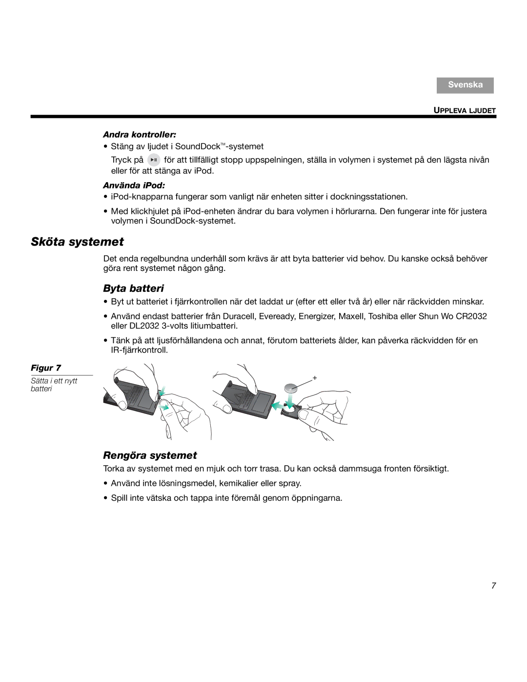 Bose SOUNDDOCKTM manual Sköta systemet, Byta batteri, Rengöra systemet, Andra kontroller, Använda iPod 