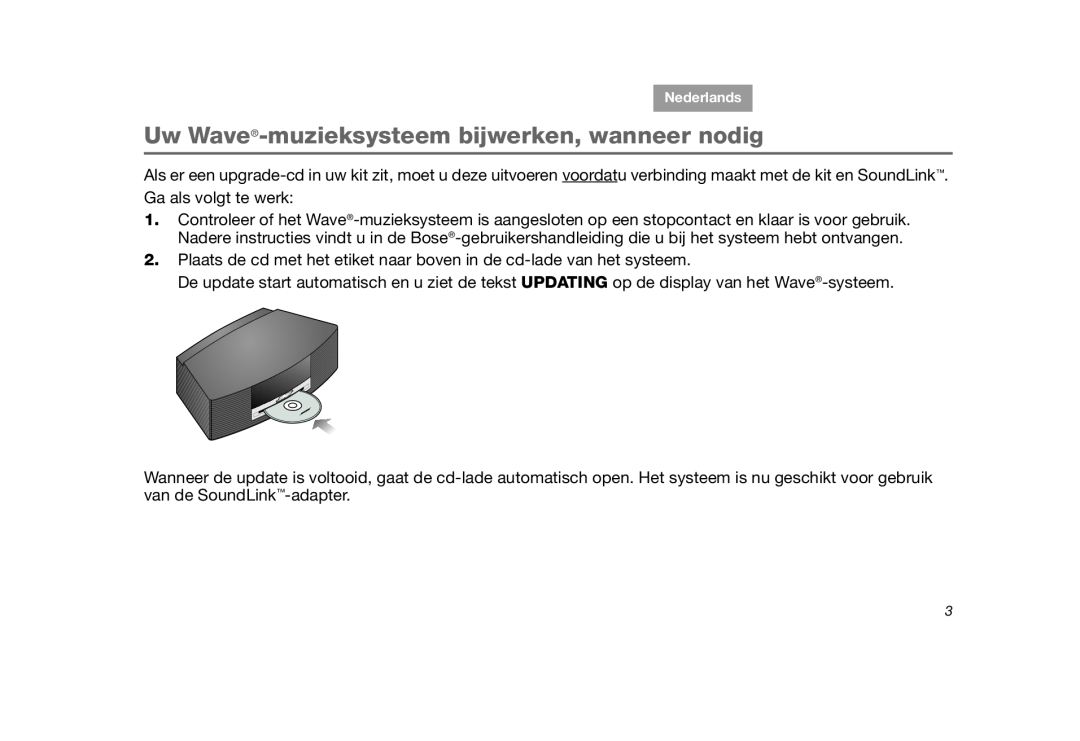Bose SoundLink manual Uw Wave-muzieksysteembijwerken, wanneer nodig 