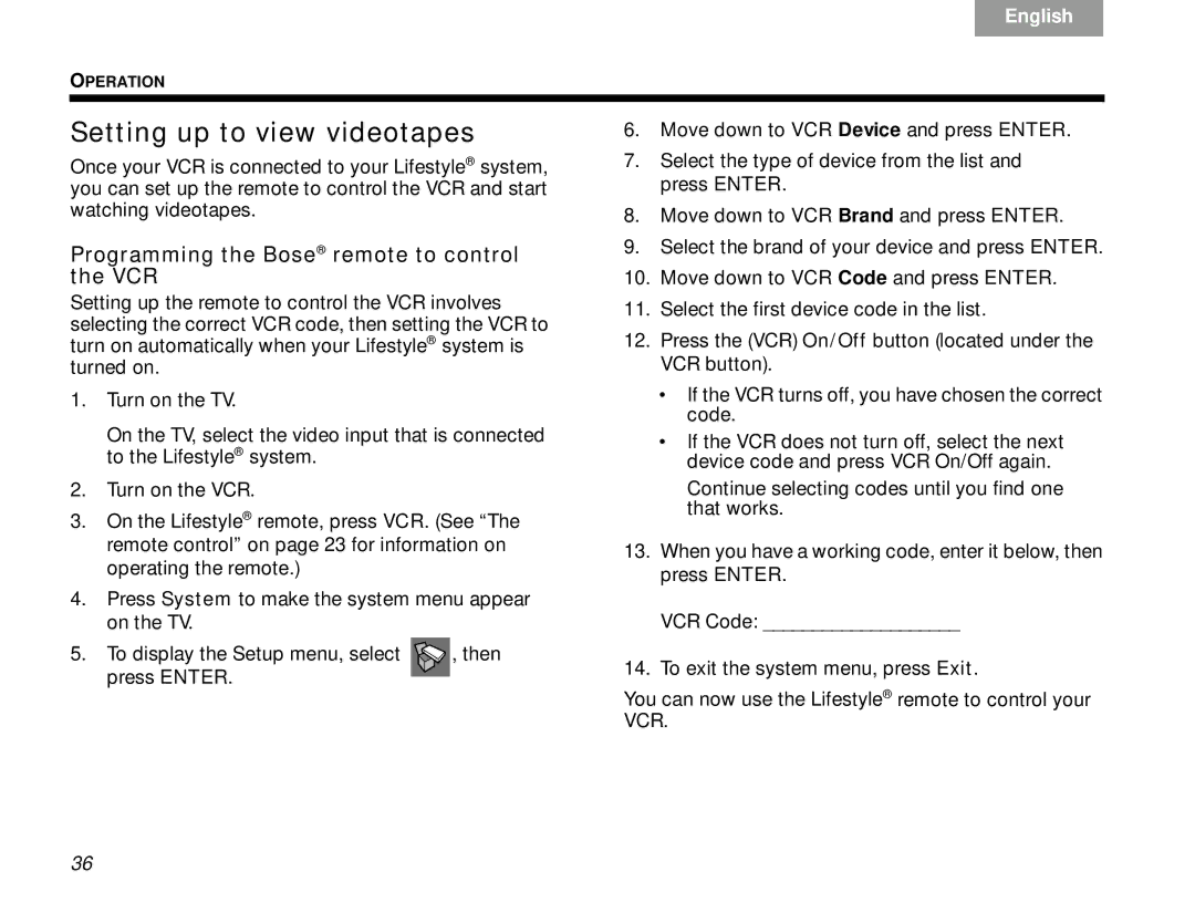 Bose V30 manual Setting up to view videotapes, Programming the Bose remote to control the VCR 
