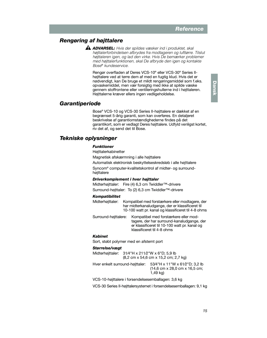 Bose VCS-10 manual Rengøring af højttalere, Garantiperiode, Tekniske oplysninger, Reference, Dansk 