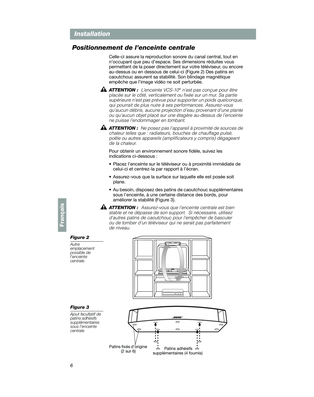 Bose VCS-10 Positionnement de l’enceinte centrale, ATTENTION Ne posez pas l’appareil à proximité de sources de, Français 