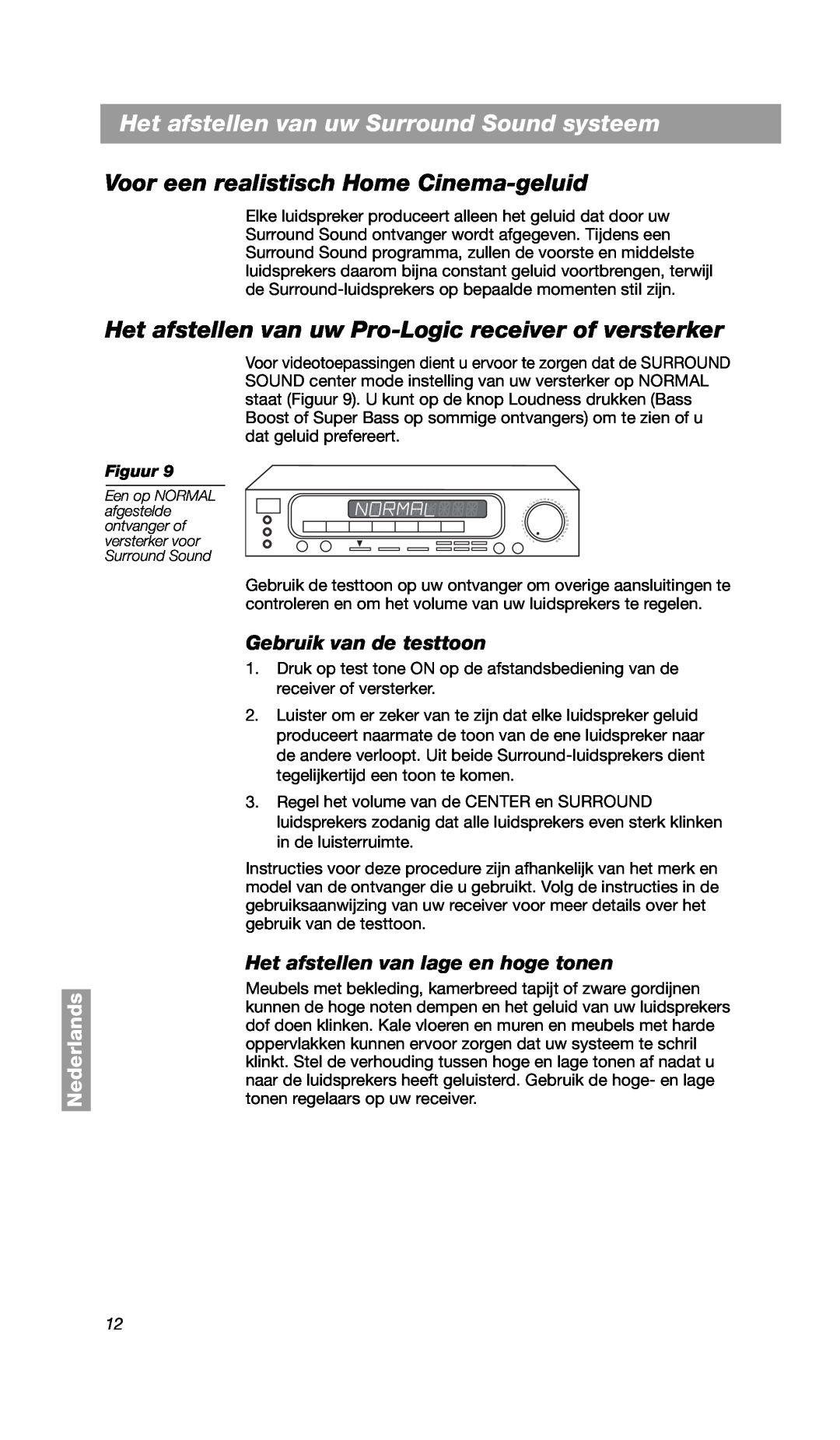 Bose VCS-10 Het afstellen van uw Surround Sound systeem, Voor een realistisch Home Cinema-geluid, Gebruik van de testtoon 